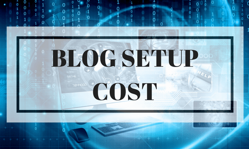 Blog Setup Cost