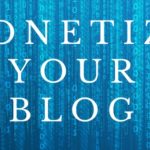 Blog Monetization Methods